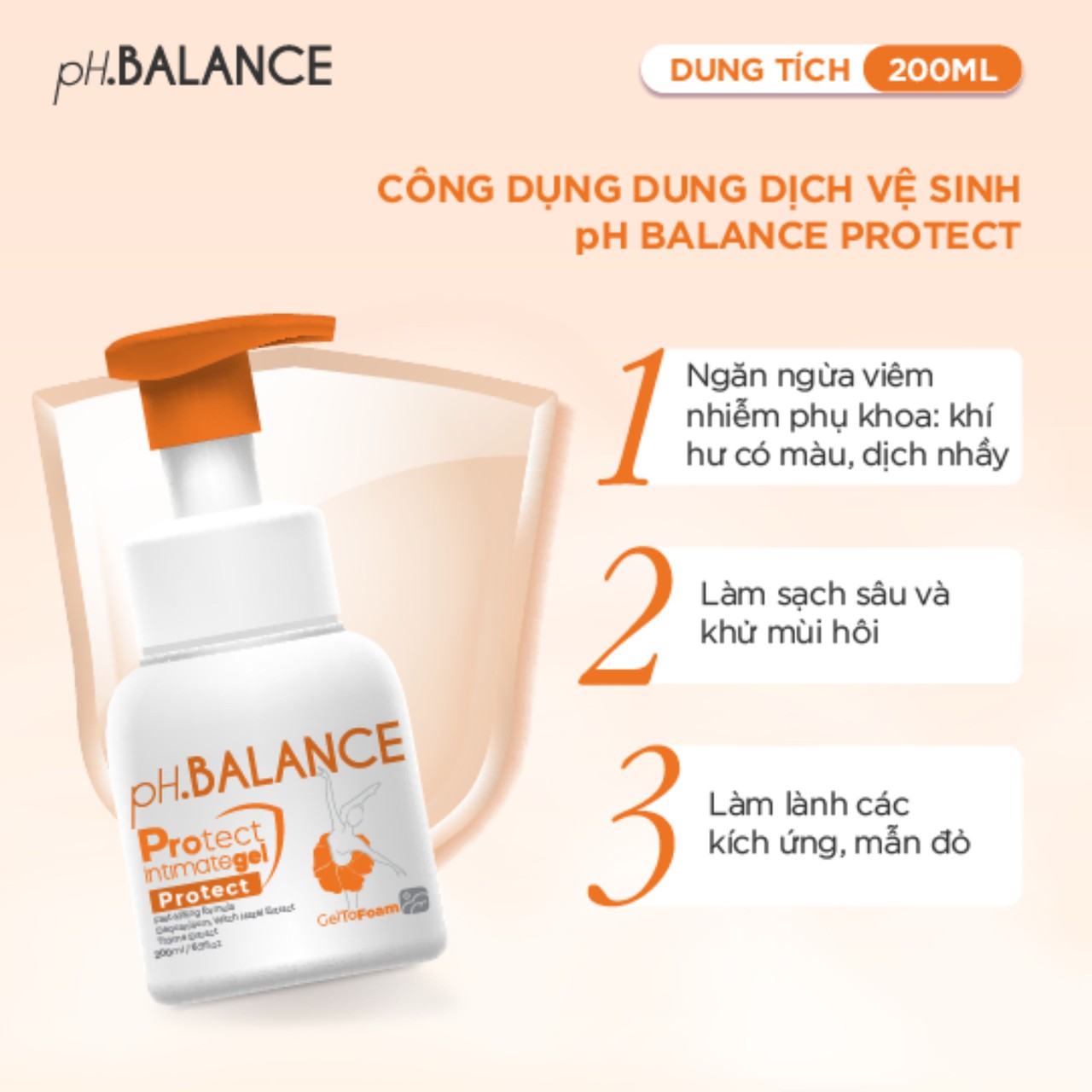 Gel Bọt Vệ Sinh pH Balance Protect Intimate Gel Hỗ Trợ Khử Mùi Hôi, Giảm Ngứa, Viêm Nhiễm, Khí Hư, Cân Bằng pH (Chai 200ml)