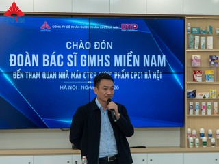 CPC1 Hà Nội tiếp đón đoàn bác sĩ Gây mê Hồi sức khu vực phía Nam tham quan nhà máy