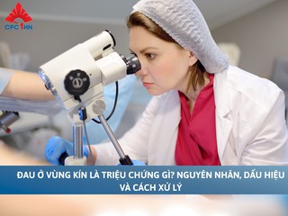 Đau ở vùng kín là triệu chứng gì? 5 dấu hiệu chớ chủ quan